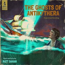 Episode 3: The Ghosts of Antikythera Soundtrack (Matt Dahan, Matt Dahan) - CD cover