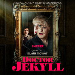 Doctor Jekyll Bande Originale (Blair Mowat) - Pochettes de CD