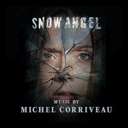 Snow Angel Soundtrack (Michel Corriveau) - CD cover
