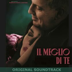Il Meglio di te Soundtrack (Daniele Bonaviri, Valerio Calisse) - CD cover