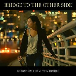 Bridge To The Other Side Soundtrack (Adrian Walther) - CD cover