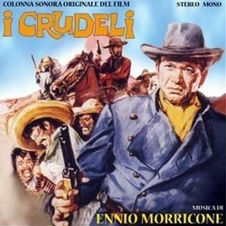 I Crudeli 声带 (Ennio Morricone) - CD封面