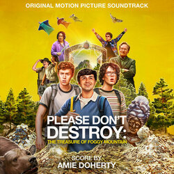 Please Don't Destroy: The Treasure of Foggy Mountain Soundtrack (Amie Doherty) - CD-Cover