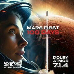 Mars First 100 Days - Dolby Atmos 7.1.4 Soundtrack (Jennifer Athena Galatis) - CD cover