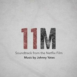 11M: Terror In Madrid Soundtrack (Johnny Yates) - Cartula