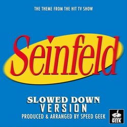 Seinfeld Main Theme - Slowed Down Version 声带 (Speed Geek) - CD封面