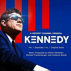 Kennedy - Vol. 1 Episodes 1-4 Soundtrack (Michael Frankenberger, Ashton Gleckman, Cameron Moody) - CD-Cover