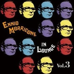 Ennio Morricone in Lounge Vol. 3 サウンドトラック (Ennio Morricone) - CDカバー
