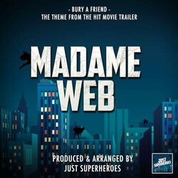 Madame Web Trailer: Bury A Friend - Epic Version Soundtrack (Just Superheroes) - CD cover