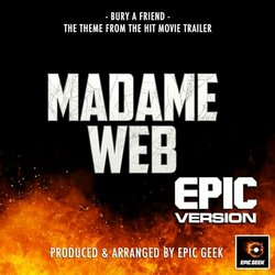 Madame Web Trailer: Bury A Friend - Epic Version Soundtrack (Epic Geek) - CD cover