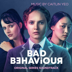 Bad Behaviour Trilha sonora (Caitlin Yeo) - capa de CD