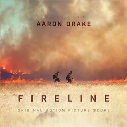 Fireline Ścieżka dźwiękowa (Aaron Drake) - Okładka CD