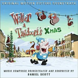 Walter & Tandoori's Xmas Soundtrack (Daniel Scott) - CD cover