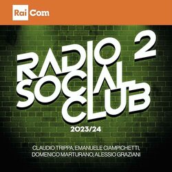 Radio 2 Social Club: Radio 2 Social Club 2023/24 Trilha sonora (Emanuele Ciampichetti, Alessio Graziani, Domenico Marturano, Claudio Trippa) - capa de CD