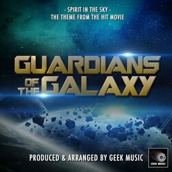 Guardians Of The Galaxy: Spirit In The Sky Trilha sonora (Geek Music) - capa de CD