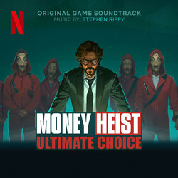 Money Heist: Ultimate Choice Trilha sonora (Stephen Rippy) - capa de CD