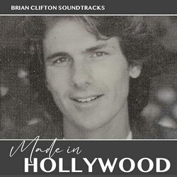Made In Hollywood Soundtrack (Brian Clifton) - CD-Cover