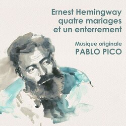 Ernest Hemingway - Quatre Mariages et un Enterrement サウンドトラック (Pablo Pico) - CDカバー