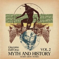 Myth and History, Vol. 2 - Sumer - Crete - Homer Soundtrack (Giacomo Dell'orso) - CD cover
