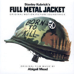 Full Metal Jacket Soundtrack (Abigail Mead) - CD cover