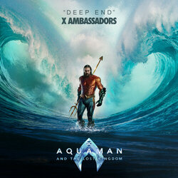Aquaman and the Lost Kingdom: Deep End サウンドトラック (X Ambassadors) - CDカバー