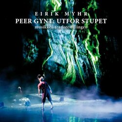 Peer Gynt: Utfor Stupet Trilha sonora (Eirik Myhr) - capa de CD