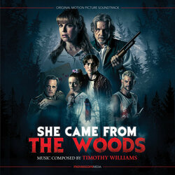She Came From the Woods Soundtrack (Timothy Williams) - CD cover