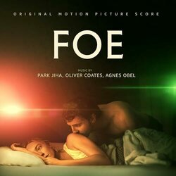 Foe Soundtrack (Oliver Coates, Park Jiha, Agnes Obel) - CD cover