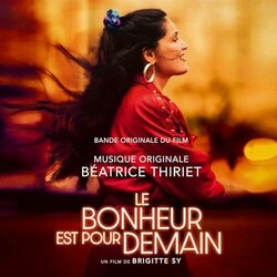 Le Bonheur est pour demain Soundtrack (Batrice Thiriet) - CD-Cover
