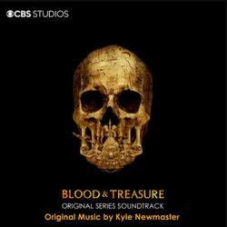 Blood & Treasure Soundtrack (Kyle Newmaster) - CD cover