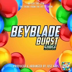 Beyblade Burst Surge: We Got The Spin Trilha sonora (Just Kids) - capa de CD