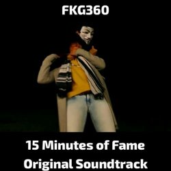 15 Minutes of Fame Trilha sonora (FKG360 ) - capa de CD