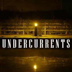 Undercurrents Soundtrack (Sam Sergeant) - CD cover