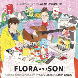 Flora and Son Soundtrack (John Carney, Gary Clark) - CD cover