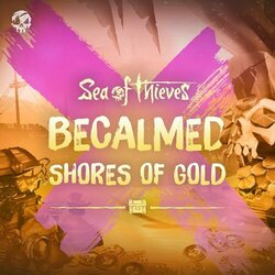 Becalmed - Shores of Gold Trilha sonora (Sea of Thieves) - capa de CD