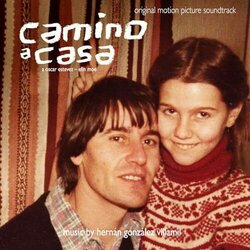 Camino a casa Soundtrack (Hernn Gonzlez Villamil) - CD-Cover