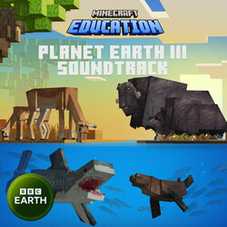 Minecraft: Planet Earth III - Education Edition Soundtrack (Sara Barone, Jacob Shea) - CD-Cover