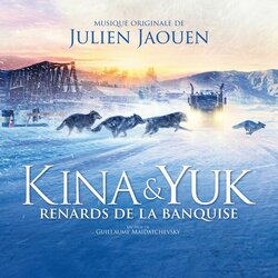 Kina & Yuk, renards de la banquise Ścieżka dźwiękowa (Julien Jaouen) - Okładka CD