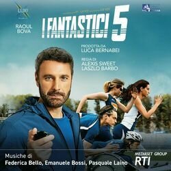 I Fantastici 5 Soundtrack (Federica Bello, Emanuele Bossi, Pasqualo Laino) - CD cover