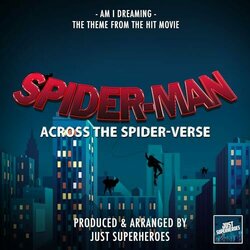 Spider-Man Across The Spider-Verse: Am I Dreaming Soundtrack (Just Superheroes) - CD cover