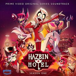 Hazbin Hotel: Part One - Season One Soundtrack (Evan Alderete, Sam Haft, Cooper Smith Goodwin) - CD cover