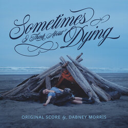 Sometimes I Think About Dying サウンドトラック (Dabney Morris) - CDカバー