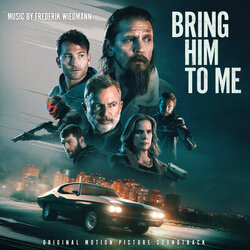 Bring Him to Me Soundtrack (Frederik Wiedmann) - CD cover