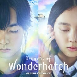 Dragons of Wonderhatch Trilha sonora (Kana Inukai, Hisaki Kato, Yasunori Nishiki) - capa de CD