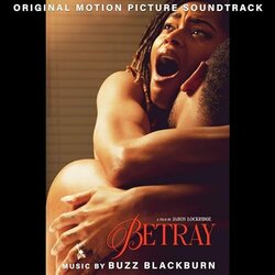 Betray サウンドトラック (Buzz Blackburn) - CDカバー