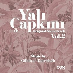 Yali Çapkini, Vol.2 Soundtrack (Güldiyar Tanrıdağlı) - CD cover