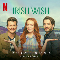 Irish Wish: Comin' Home Ścieżka dźwiękowa (Aliana Lohan, Mark Mangold) - Okładka CD