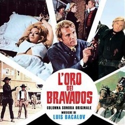 L'Oro dei Bravados Colonna sonora (Luis Bacalov) - Copertina del CD