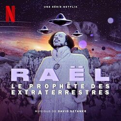 Ral Le Prophte des Extraterrestres Bande Originale (David Sztanke) - Pochettes de CD