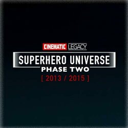 Superhero Universe - Phase Two - 2013/2015 Soundtrack (Cinematic Legacy) - CD cover